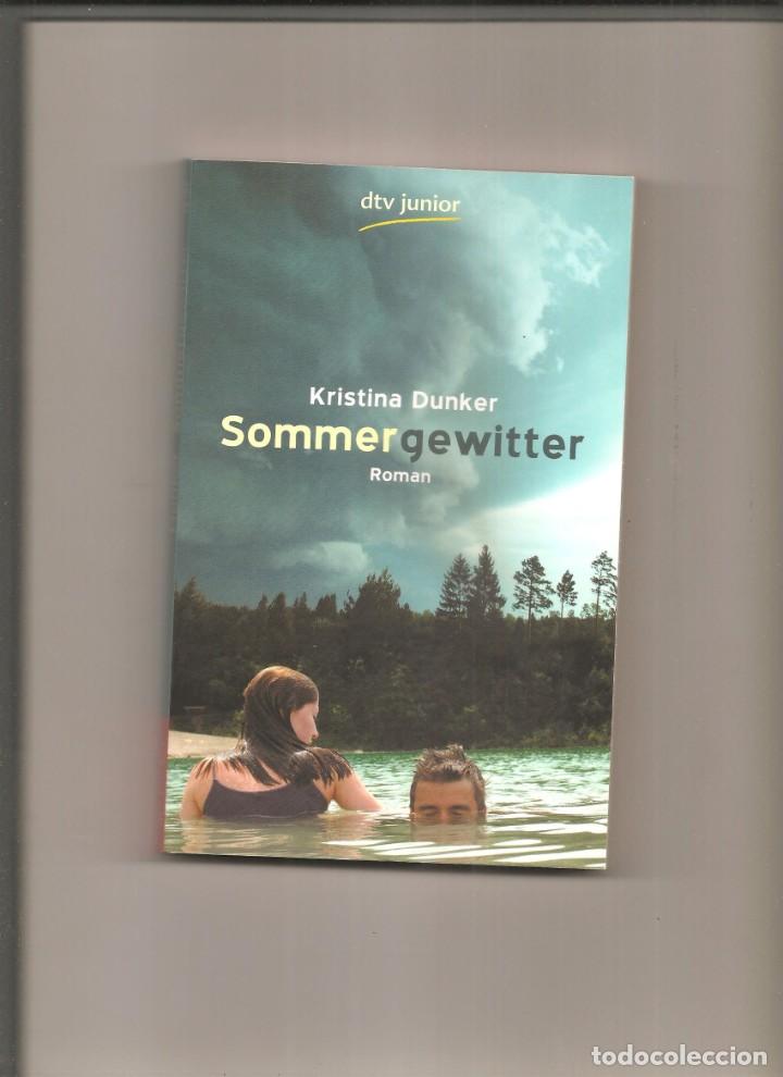 Libros de segunda mano: KRISTINA DUNKER. SOMMERGEWITTER - Foto 1