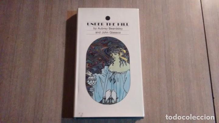 Libros de segunda mano: AUBREY BEARDSLEY - UNDER THE HILL - Foto 1
