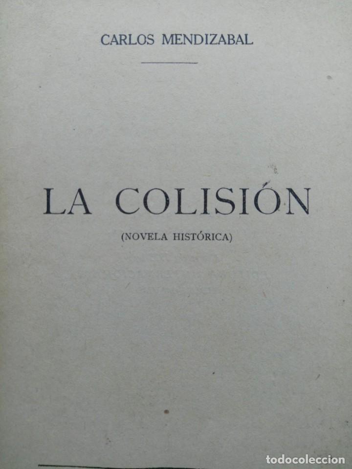 Libros de segunda mano: LA COLISI&Oacute;N - CARLOS MENDIZ&Aacute;BAL - EDITORA INTERNACIONAL - Foto 1