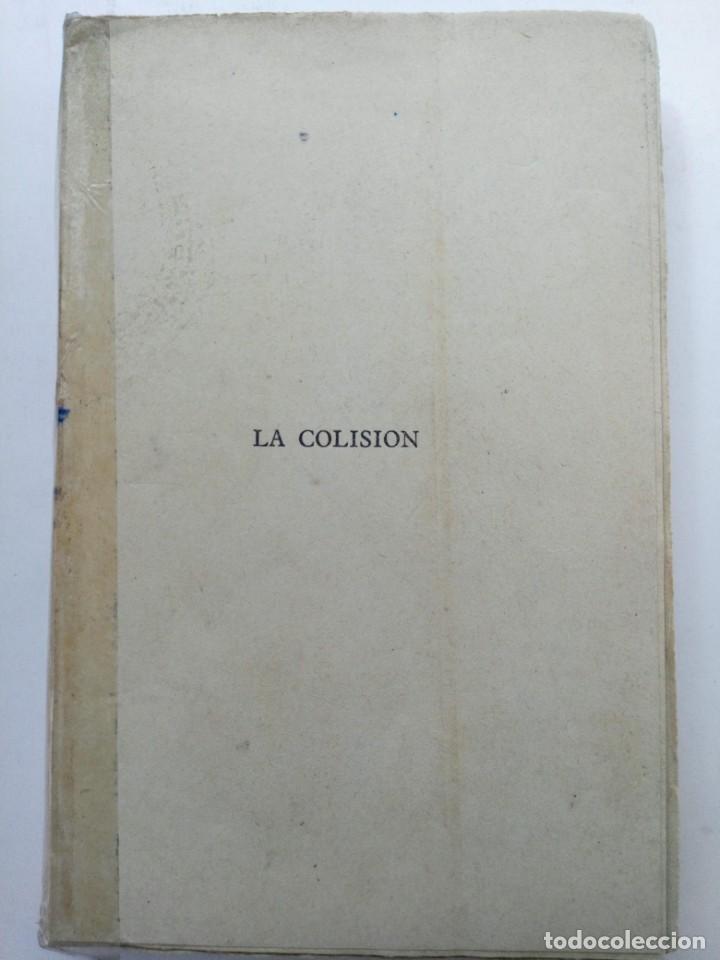 Libros de segunda mano: LA COLISI&Oacute;N - CARLOS MENDIZ&Aacute;BAL - EDITORA INTERNACIONAL - Foto 2