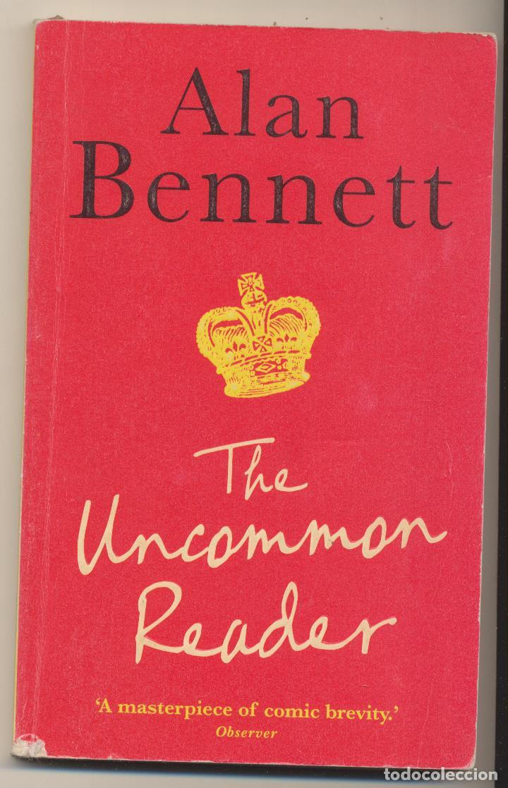 Libros de segunda mano: Alan Bennett. The Uncommon Reader. Profile books 2007 - Foto 1