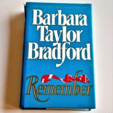 Libros de segunda mano: 1992 LIBRO BARBARA TAYLOR BRADFORD REMEMBER - 13 X 21.CM