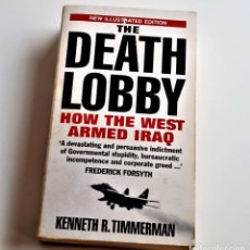 Libros de segunda mano: 1992 LIBRO THE DEATH LOBBY HOW THE WEST ARMED IRAQ - 11 X 18.CM