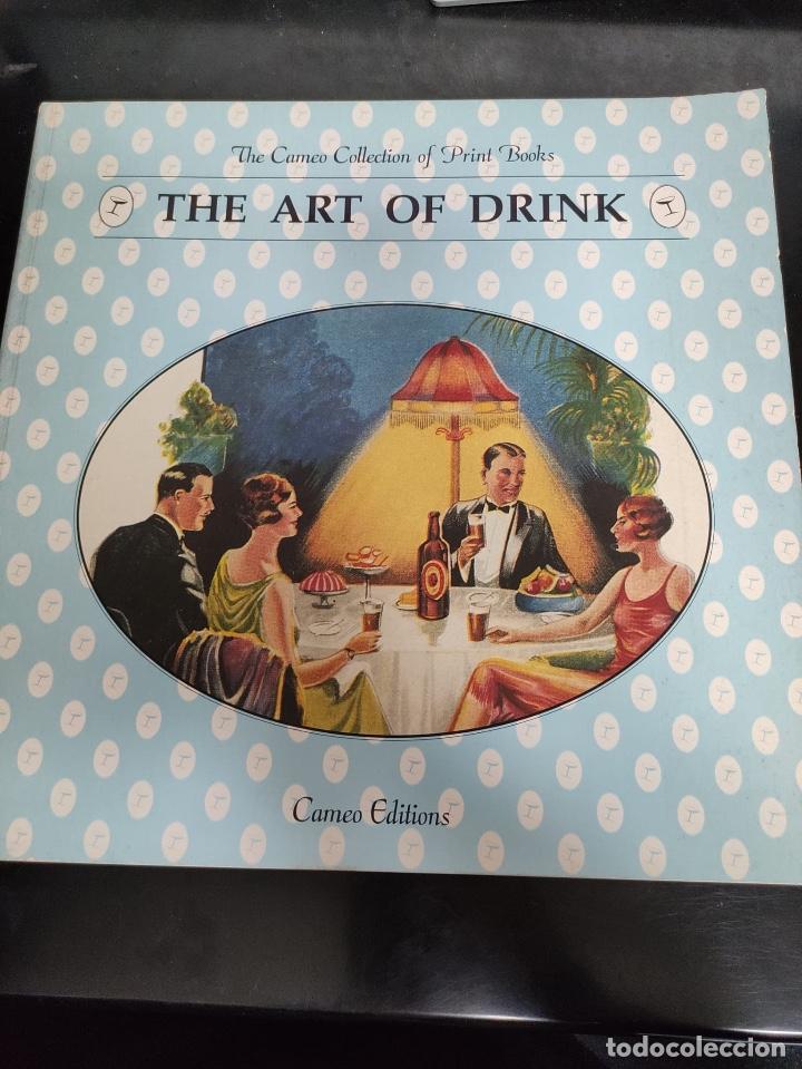 Libri di seconda mano: THE ART OF DRINK - THE CAMEO COLLECTION OF PRINT BOOKS - CAMEO EDITIONS