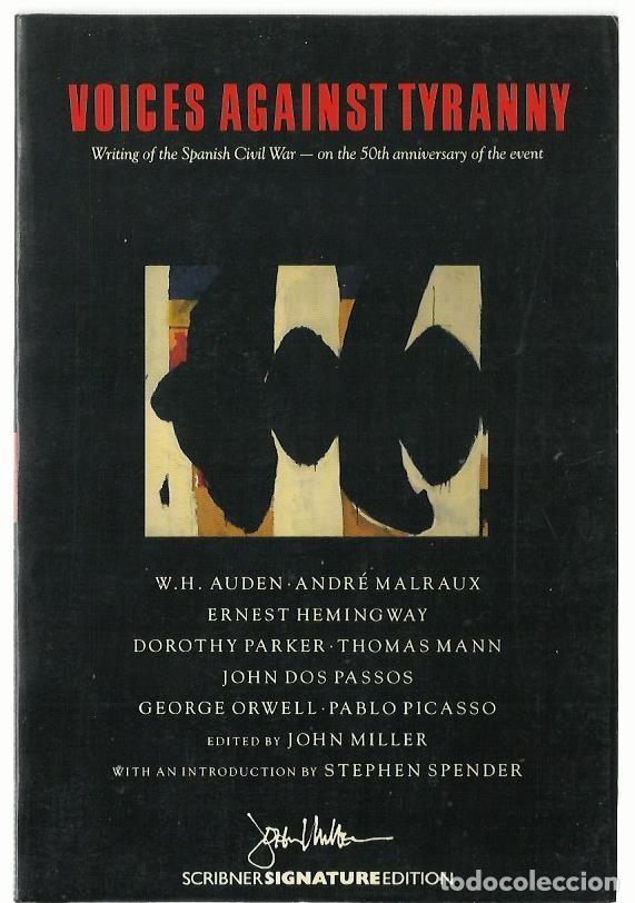 Libri di seconda mano: VOICES AGAINST TYRANNY (Writing of the Spanish Civil War &ndash; On the 50th anniversary of the event).