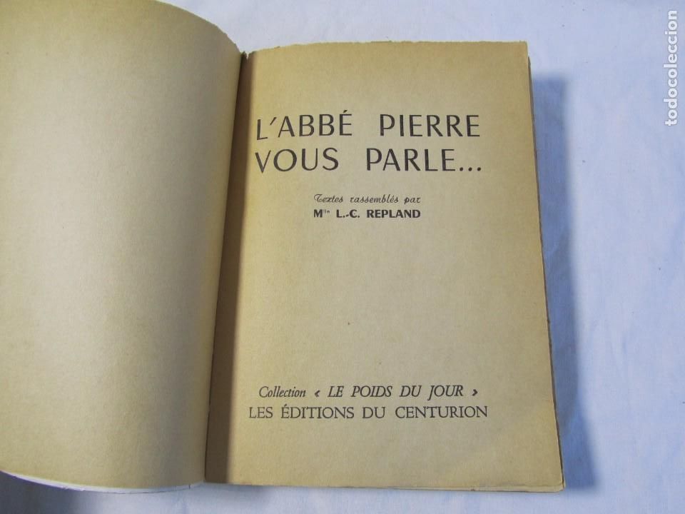Libros de segunda mano: LAbb&eacute; P&icirc;erre vous parle.... 1955, en franc&eacute;s - Foto 5