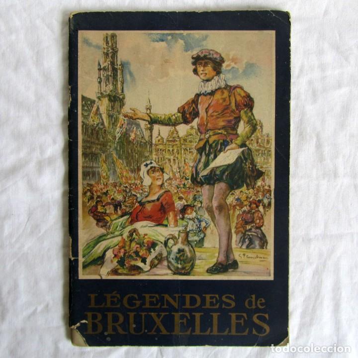 Libri di seconda mano: Legendes de Bruxelles, muy ilustrado y con publicidad a todo color, a&ntilde;os 50, en franc&eacute;s