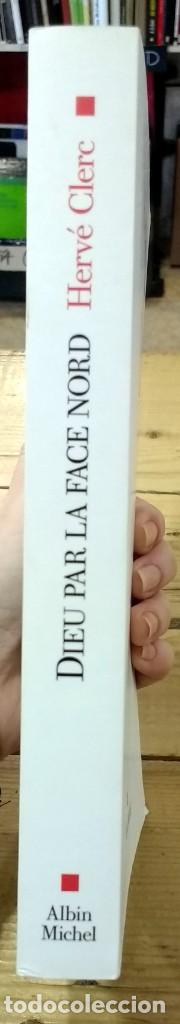 Libros de segunda mano: Dieu par la face nord. Herv&eacute; Clerc - Foto 2