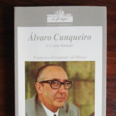 Libros de segunda mano: ÁLVARO CUNQUEIRO E O SEU MUNDO. FRANCISCO FERNÁNDEZ DEL RIEGO. 1991