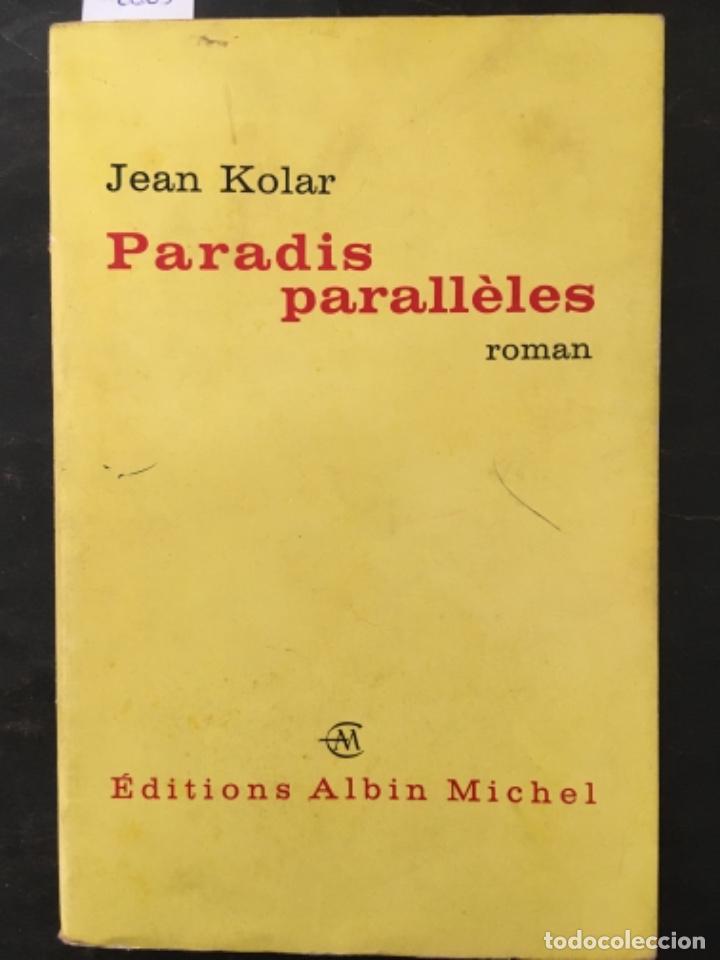 Libros de segunda mano: PARADIS PARALLELES, JEAN KOLAR - Foto 1