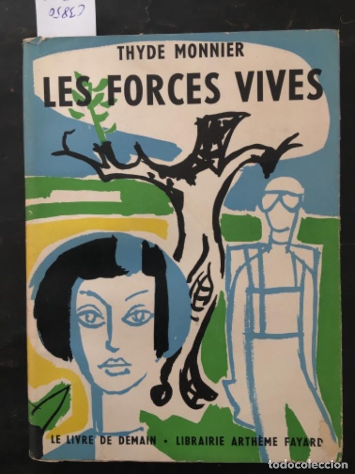 Libros de segunda mano: LES FORCES VIVES, THYDE MONNIER, 1958 - Foto 1