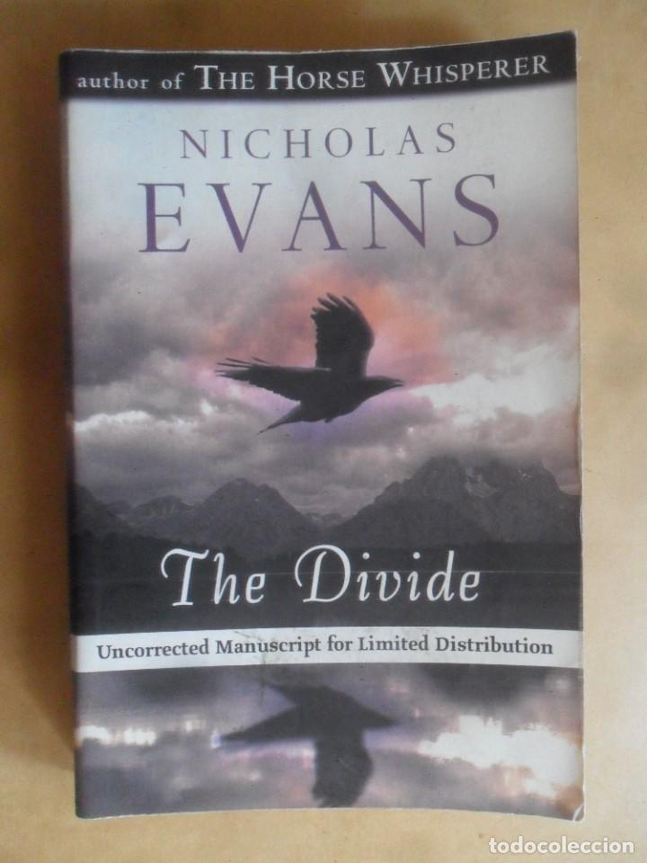 Libros de segunda mano: THE DIVIDE - NICHOLAS EVANS - 2005 ** EN INGLES - Foto 1