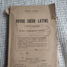 Libros de segunda mano: NOTRE SOEUR LATINE, L'ESPAGNE, / PIERRE LHANDE, 1919 - EDICION EN FRANCES