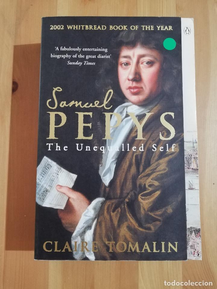 Libros de segunda mano: SAMUEL PEPYS. THE UNEQUALLED (CLAIRE TOMALIN) - Foto 1
