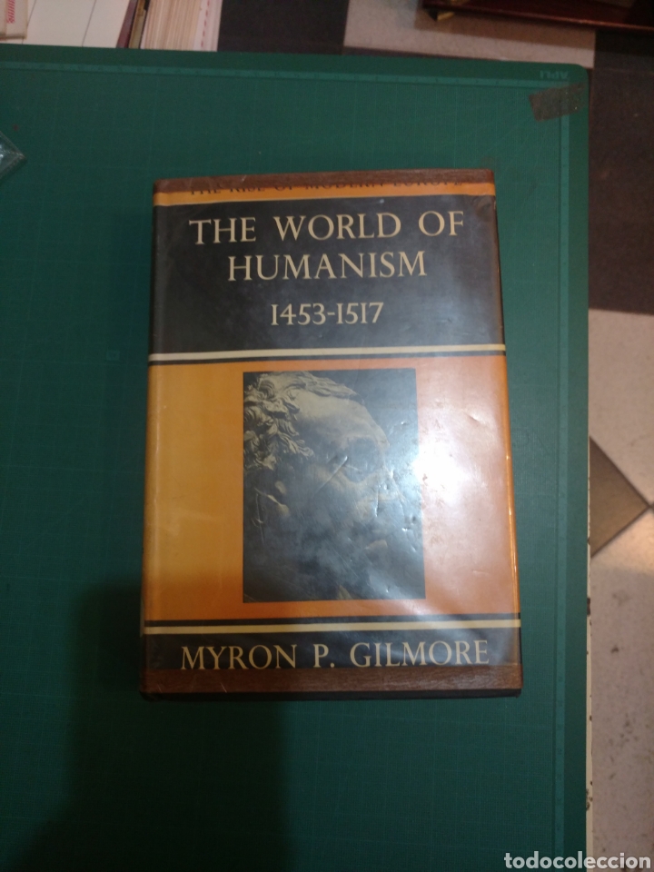 Libros de segunda mano: THE WORLD OF HUMANISM. 1453-1517 Buy Myron P.Gilmore Edited by William L.Lancer .Harvard University