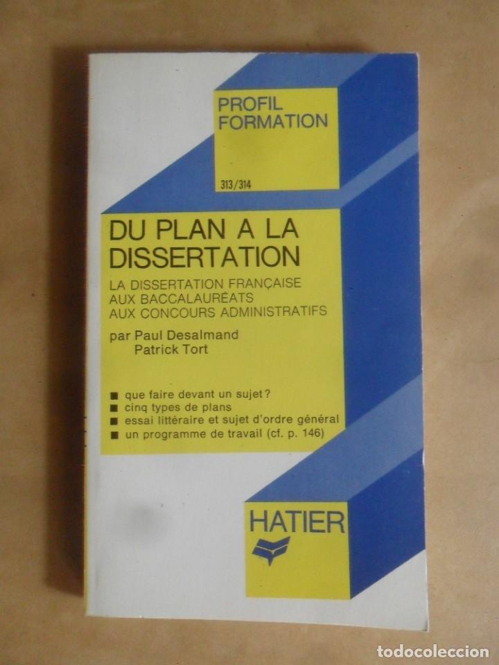 Libros de segunda mano: DU PLAN A LA DISSERTATION - PROFIL FORMATION - HATIER * EN FRANCES - 1977 - Foto 1