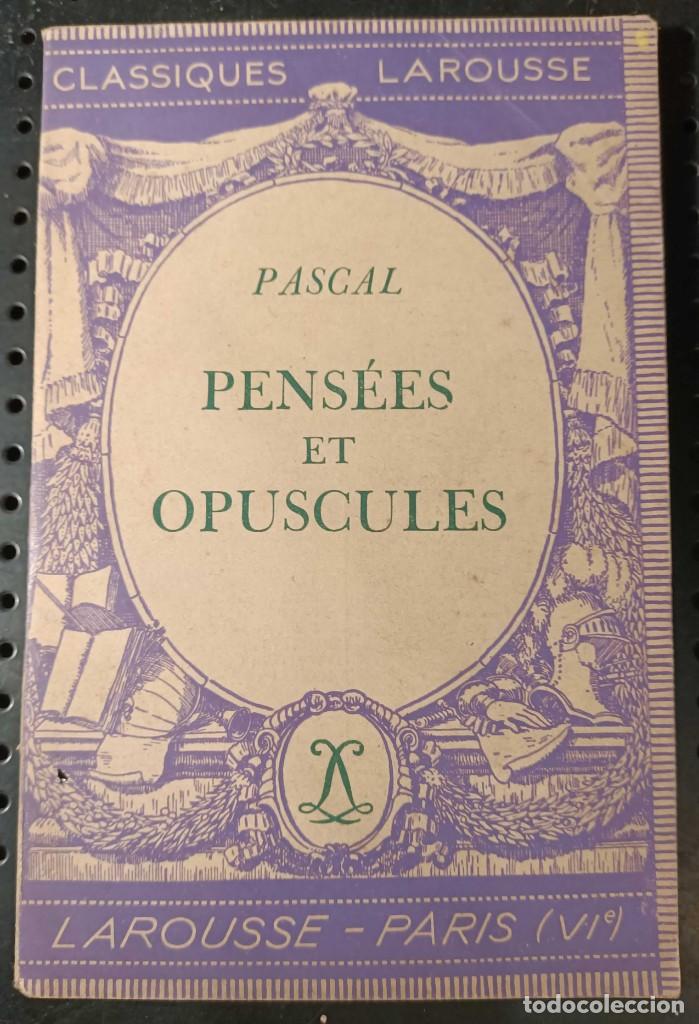 Libros de segunda mano: Libro: Pens&eacute;es et Opuscules de Blaise Pascal, Ed. Classiques Larousse, 1946 - Foto 1