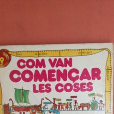 Libros de segunda mano: COM VAN COMENÇAR LES COSES. PLAZA & JANES, S.A.