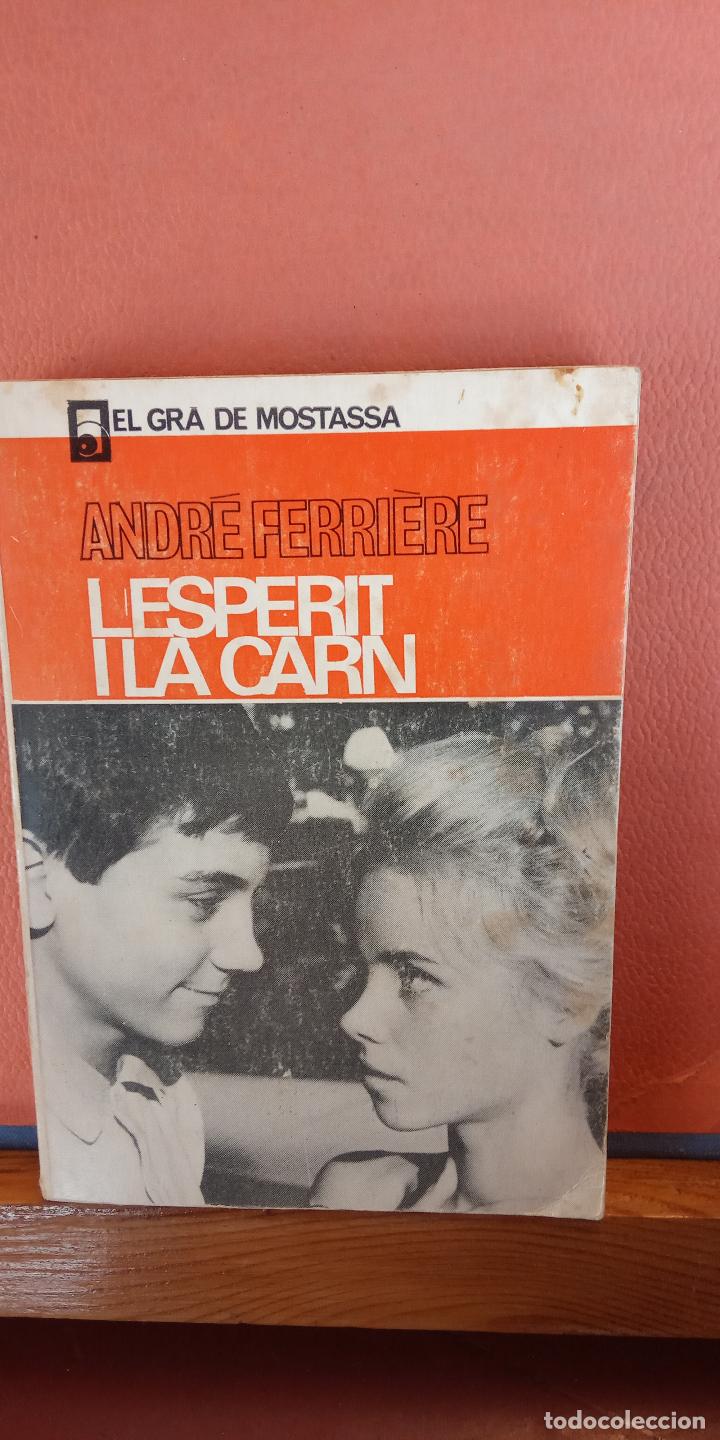 Libros de segunda mano: LESPERIT I LA CARN. ANDR&Eacute; FERRI&Egrave;RE. EDITORIAL NOVA TERRA. - Foto 1