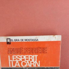 Libros de segunda mano: L'ESPERIT I LA CARN. ANDRÉ FERRIÈRE. EDITORIAL NOVA TERRA.