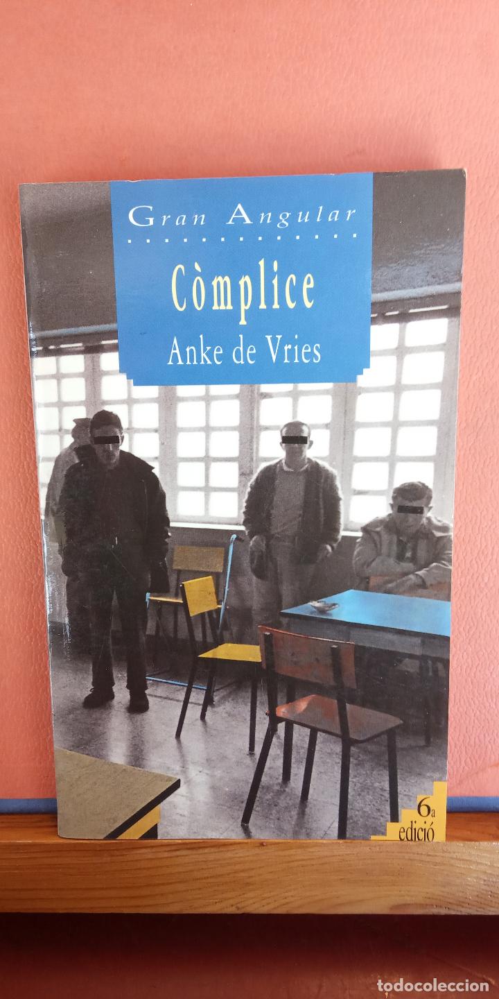 Libros de segunda mano: C&Ograve;MPLICE. ANKE DE VRIES. EDITORIAL CRU&Iuml;LLA. - Foto 1