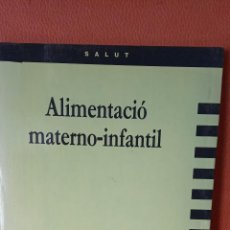Libros de segunda mano: ALIMENTACIÓ MATERNO-INFANTIL. PILAR CERVERA. EUMO EDITORIAL.