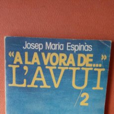 Libros de segunda mano: A LAVORA DE... L'AVUI 2. JOSEP MARIA ESPINÀS. EDITORIAL NOVA TERRA.
