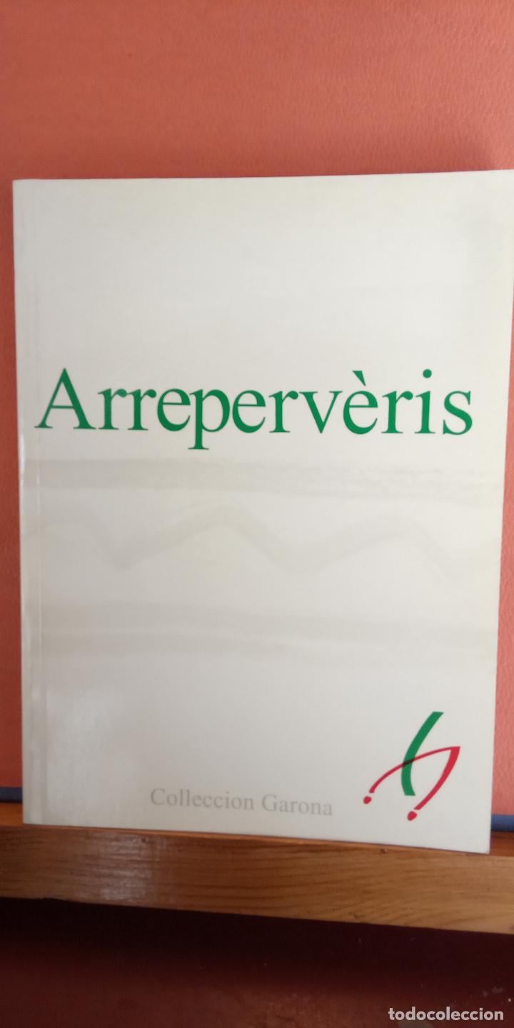 Libros de segunda mano: ARREPERV&Egrave;RIS. PAG&Egrave;S EDITORS. - Foto 1