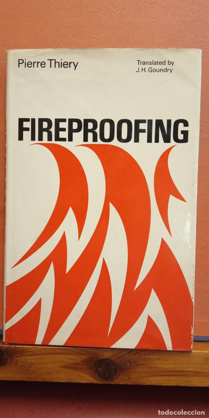 Libros de segunda mano: FIREPROOFING. PIERRE THIERY. ELSEVIER PUBLISHING COMPANY - Foto 1