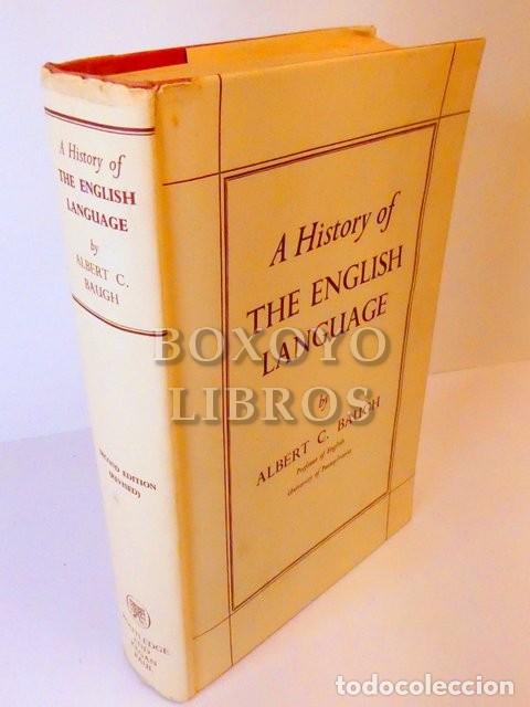 Libros de segunda mano: BAUGH, Albert C. A history of the english language