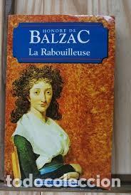 Libros de segunda mano: La Rabouilleuse Honor&eacute; de Balzac