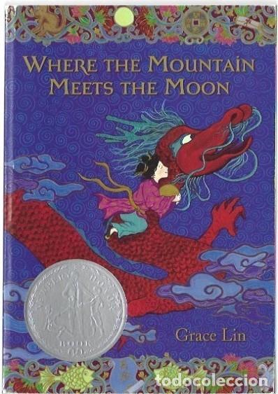 Libri di seconda mano: Grace LIN : Where the Mountain Meets the Moon + Reader&rsquo;s Guide, Behind the Story&hellip; (New York, 2009)