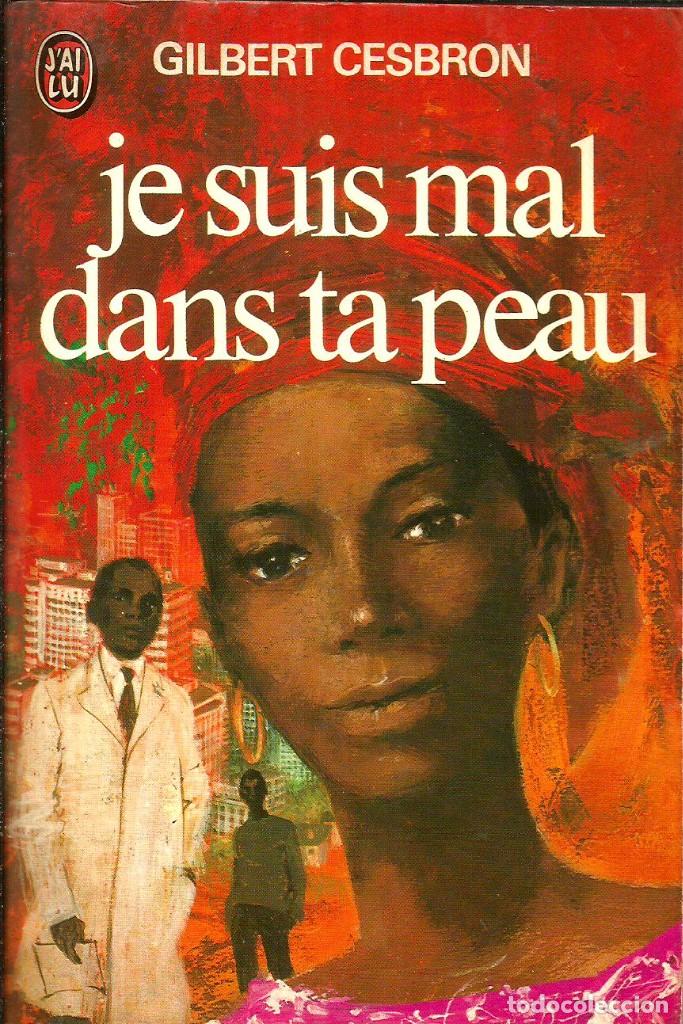 Libros de segunda mano: Je suis mal dans ta peau. Gilbert Cesbron - Foto 1
