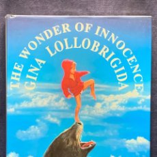 Libros de segunda mano: THE WONDER OF INNOCENCE GINA LOLLOBRIGIDA 1994 FIRMADO Y DEDICADO AUTORA ACTRIZ ITALIA 32X26CMS