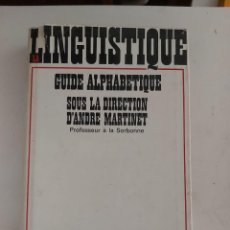 Libros de segunda mano: LINGUISTIQUE. D´ ANDRÉ MARTINET . EN FRÁNCES.