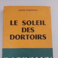 Libros de segunda mano: LE SOLEIL DES DOCTOIRS. RABINIAUX . EN FRÁNCES.
