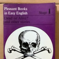 Libros de segunda mano: LIBRETO “DEAD OR ALIVE?” DE G.C. THORNLEY CON ILUSTRACIONES B/N, 1970