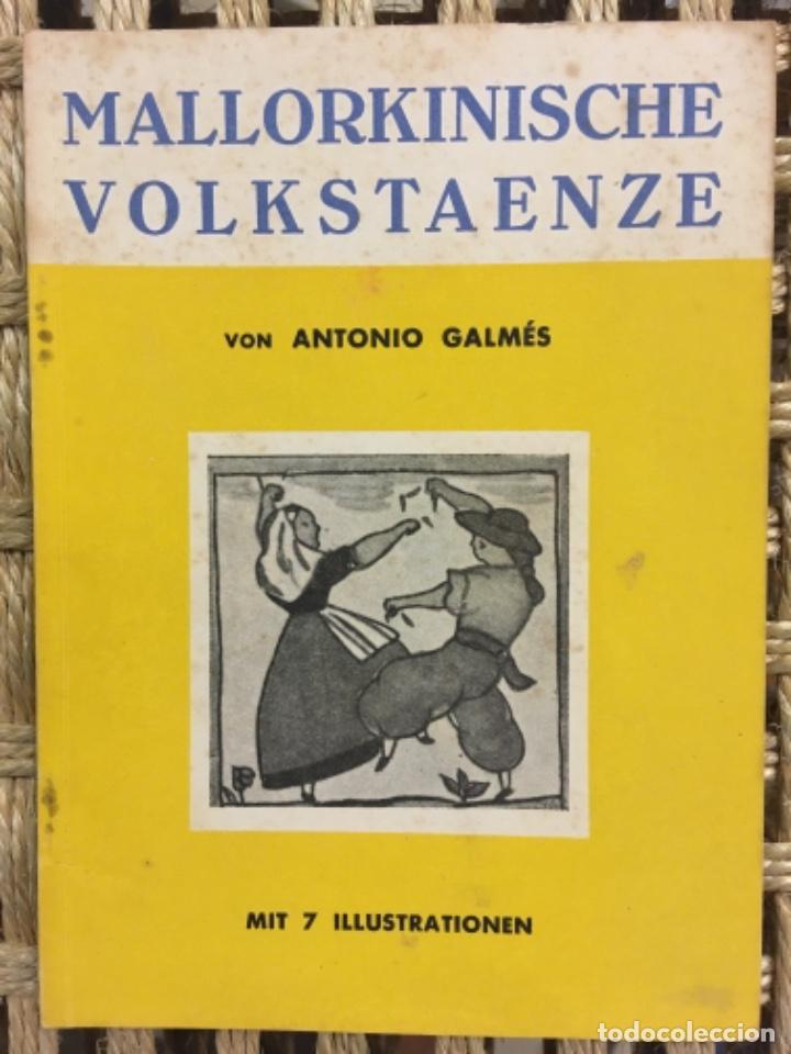 Libros de segunda mano: MALLORKINISCHE VOLKSTAENZE, ANTONIO GALMES
