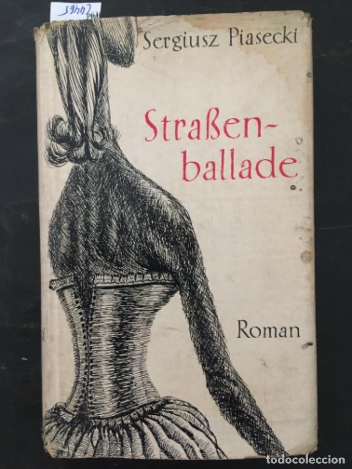 Libros de segunda mano: STRASSEN BALLADE, SERGIUSZ PIASECKI - Foto 1