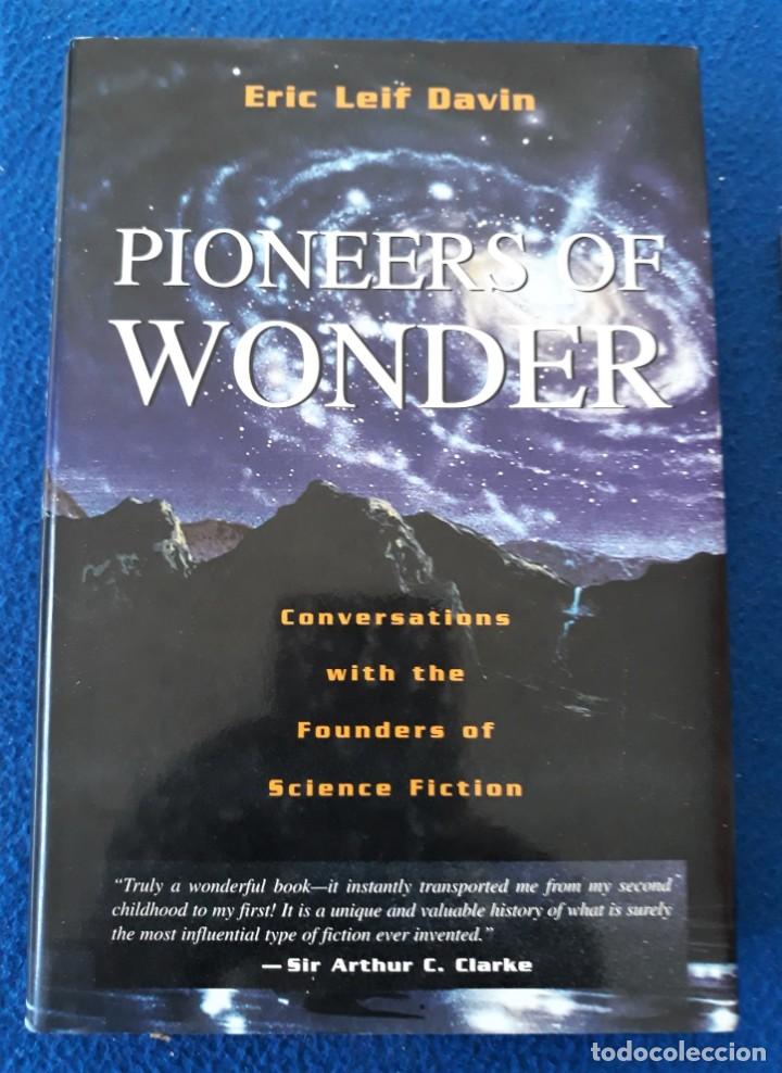 Livres d'occasion: PIONEERS OF WONDER. Conversations with the Founders of Science Fiction - ERIC LEIF DAVIN