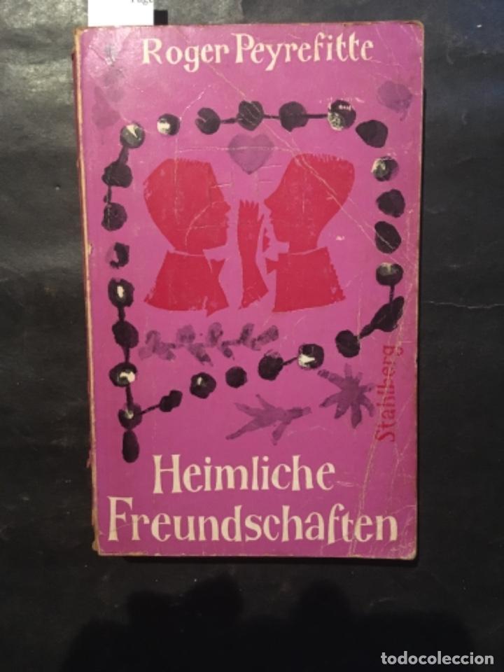 Libros de segunda mano: HEIMLICHE FREUNDSCHAFTEN, ROGER PEYREFITTE - Foto 1