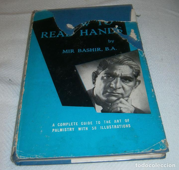 Libros de segunda mano: How to read hands by Mir Bashir B.A. a&ntilde;o 1970 - Foto 2