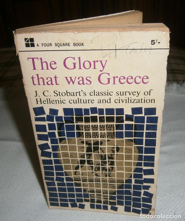 Libros de segunda mano: The Glory That Was Grecce J.C. Stobar a&ntilde;o 1962