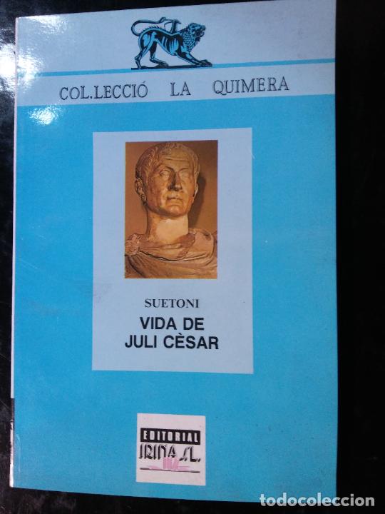 Libros de segunda mano: VIDA DE JULI C&Egrave;SAR. SUETONI. EDITORIAL IRINA - Foto 1