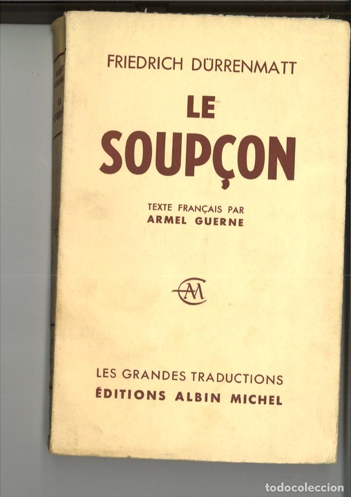 Libros de segunda mano: LE SOUP&Ccedil;ON. Friedrich D&uuml;rrenmatt - Foto 1