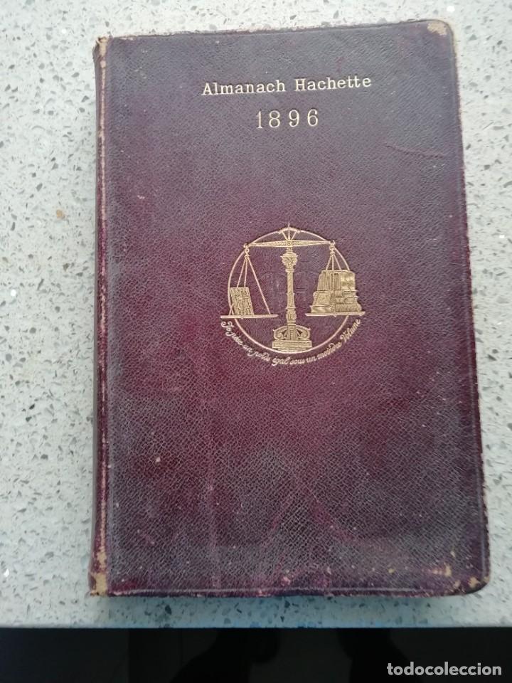 Libros de segunda mano: Almanach hachette 1896 en frances - Foto 1