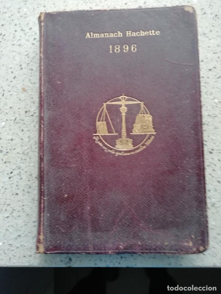 Libros de segunda mano: Almanach hachette 1896 en frances - Foto 2