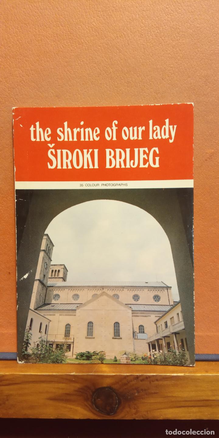 Livres d'occasion: THE SHRINE OF OUR LADY. SIROKI BRIJEG. LISTICA