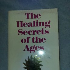 Libros de segunda mano: THE HEALING SECRETS OF THE AGES