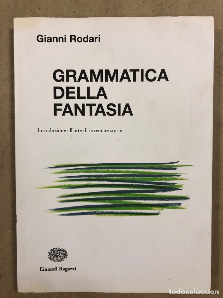 Grammatica della Fantasia — Libro di Gianni Rodari